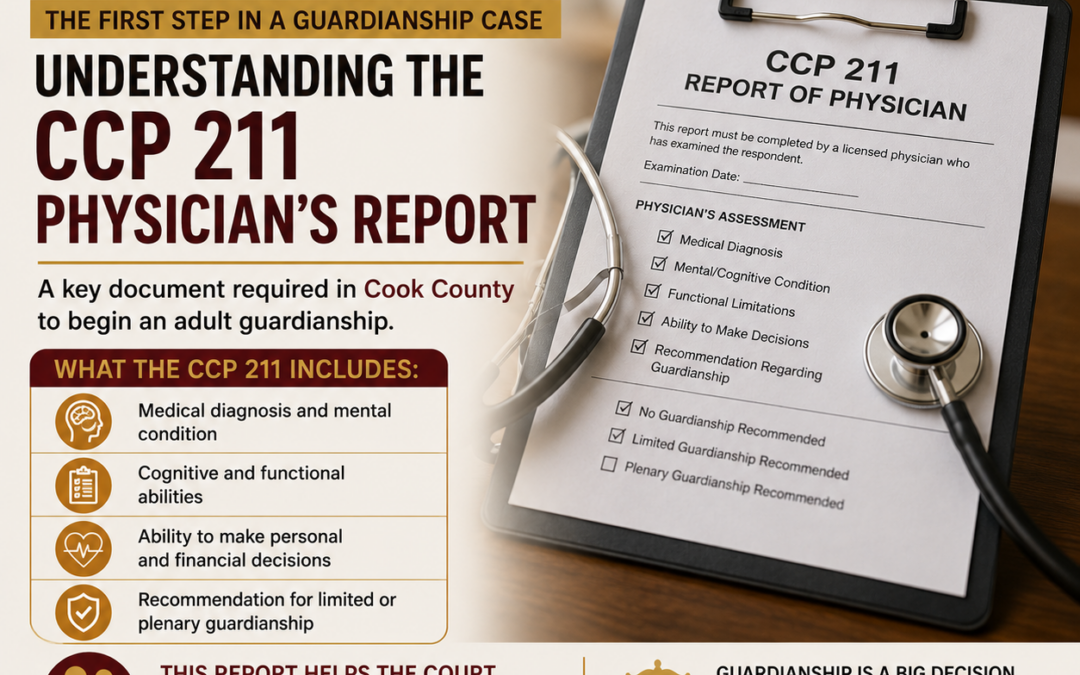 Understanding the CCP 211 Physician’s Report: The First Step in an Illinois Adult Guardianship Case