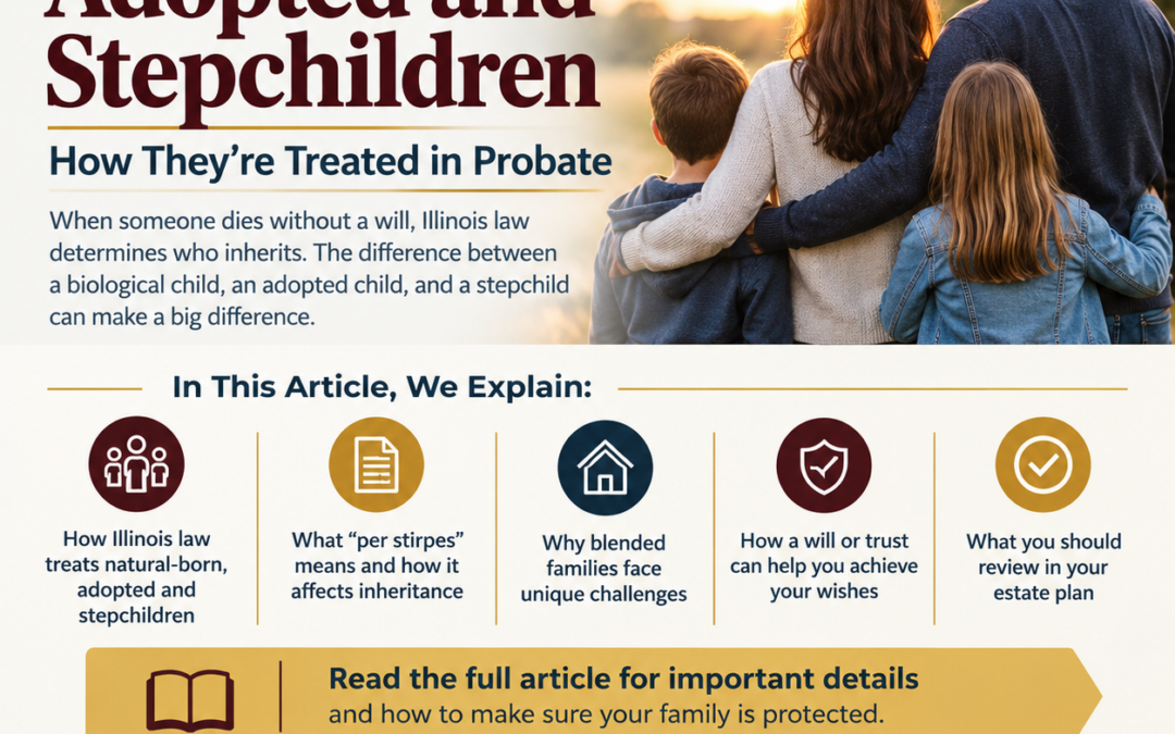 Illinois Intestate Succession: How Natural-Born, Adopted, and Stepchildren Are Treated in Probate