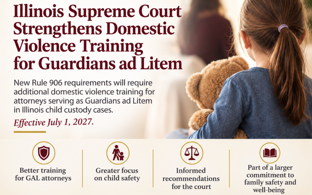 Illinois Supreme Court Strengthens Domestic Violence Training Requirements for Guardians ad Litem